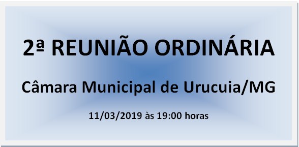 2ª Reunião Ordinária da 3ª Sessão Legislativa da 7ª Legislatura.